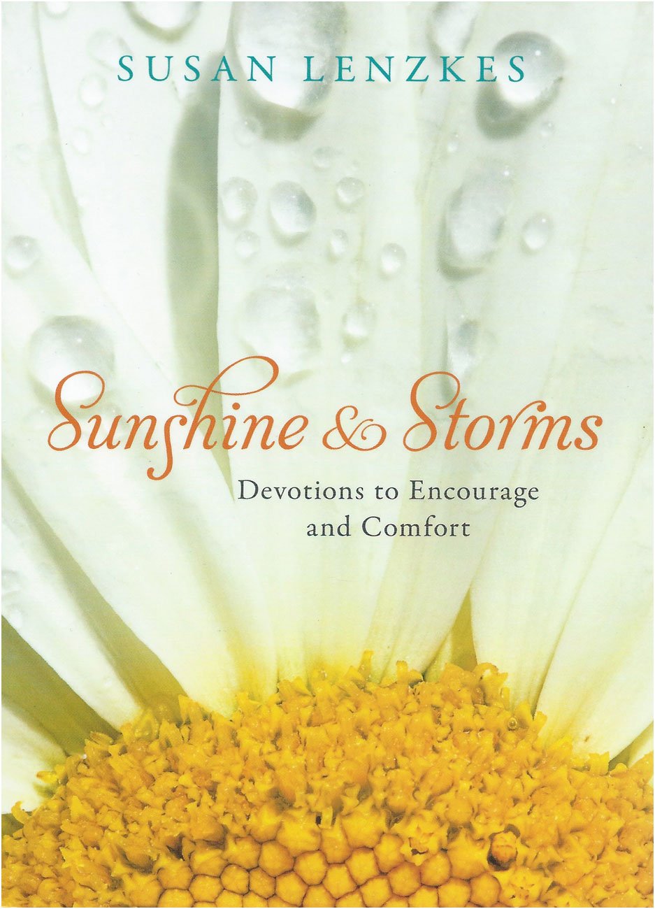 Sunshine and Storms: Devotions to Encourage and Comfort