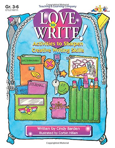 Love to Write!: Activities to Sharpen Creative Writing Skills