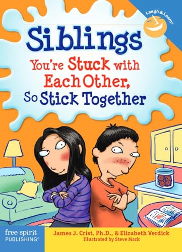 Siblings: You're Stuck with Each Other, So Stick Together (Laugh & Learn®)
