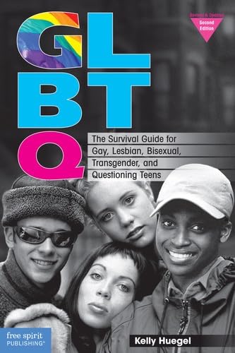 GLBTQ: The Survival Guide for Gay, Lesbian, Bisexual, Transgender, and Questioning Teens