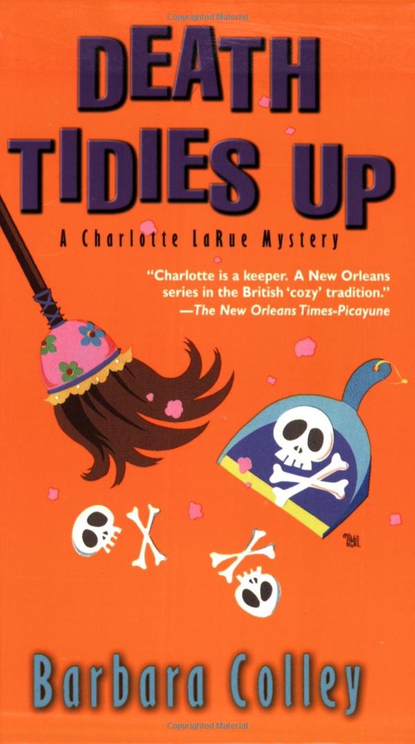 Death Tidies Up (Charlotte LaRue Mystery Series, Book 2)
