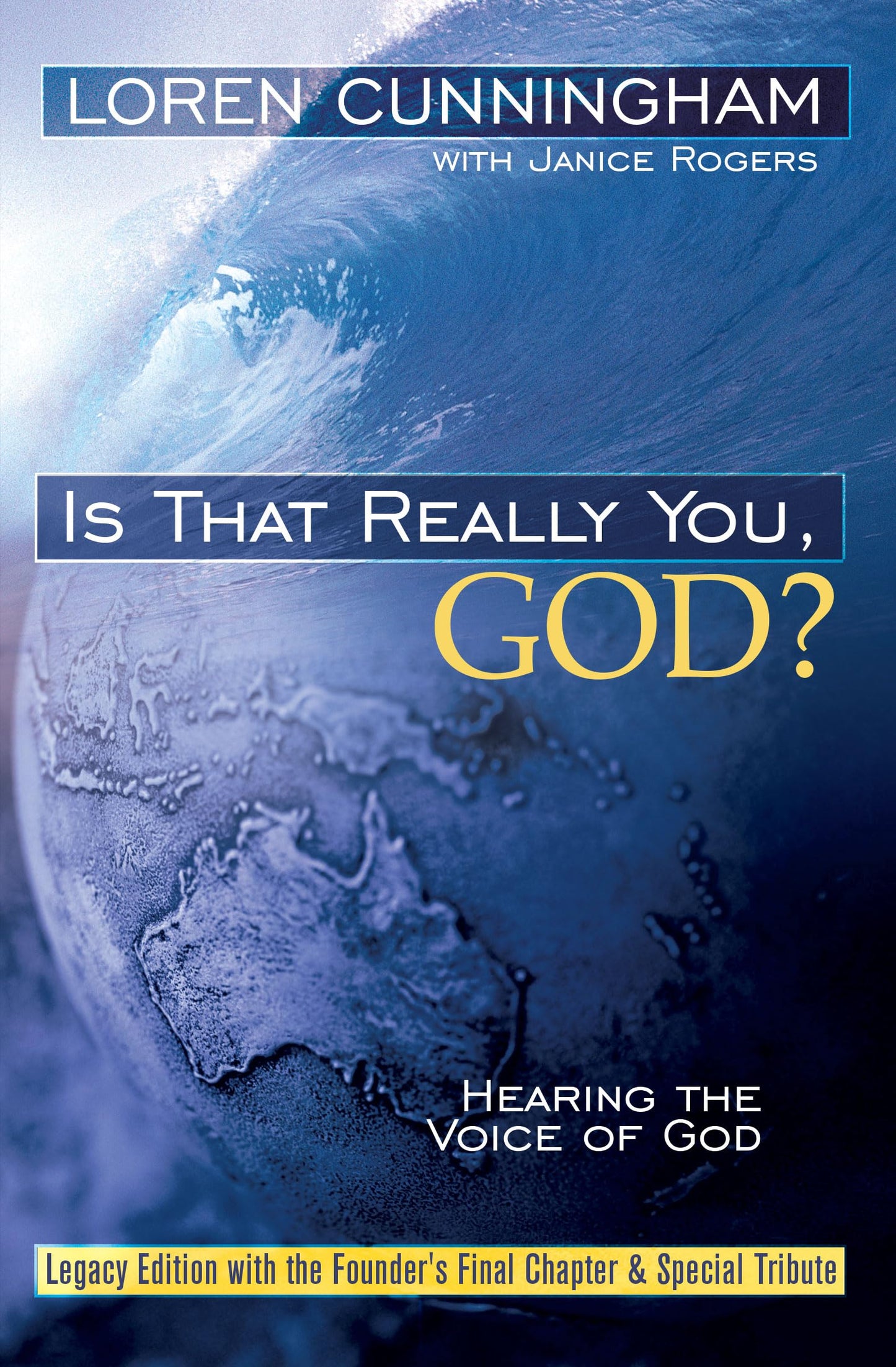 Is That Really You, God?: Hearing the Voice of God (From Loren Cunningham)