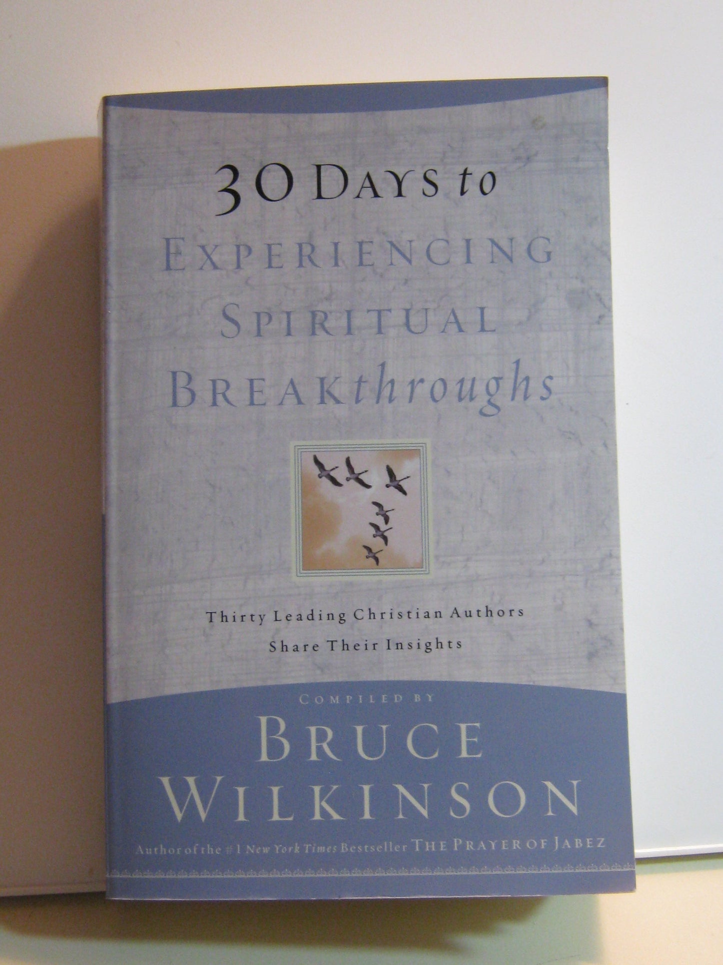 30 Days to Experiencing Spiritual Breakthroughs