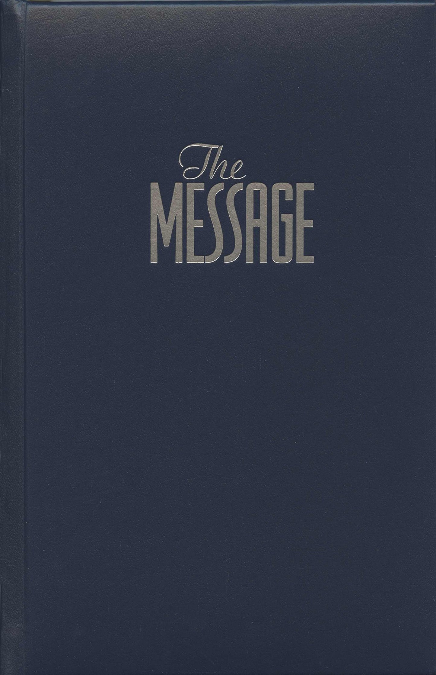 The Message: The Bible in Contemporary Language