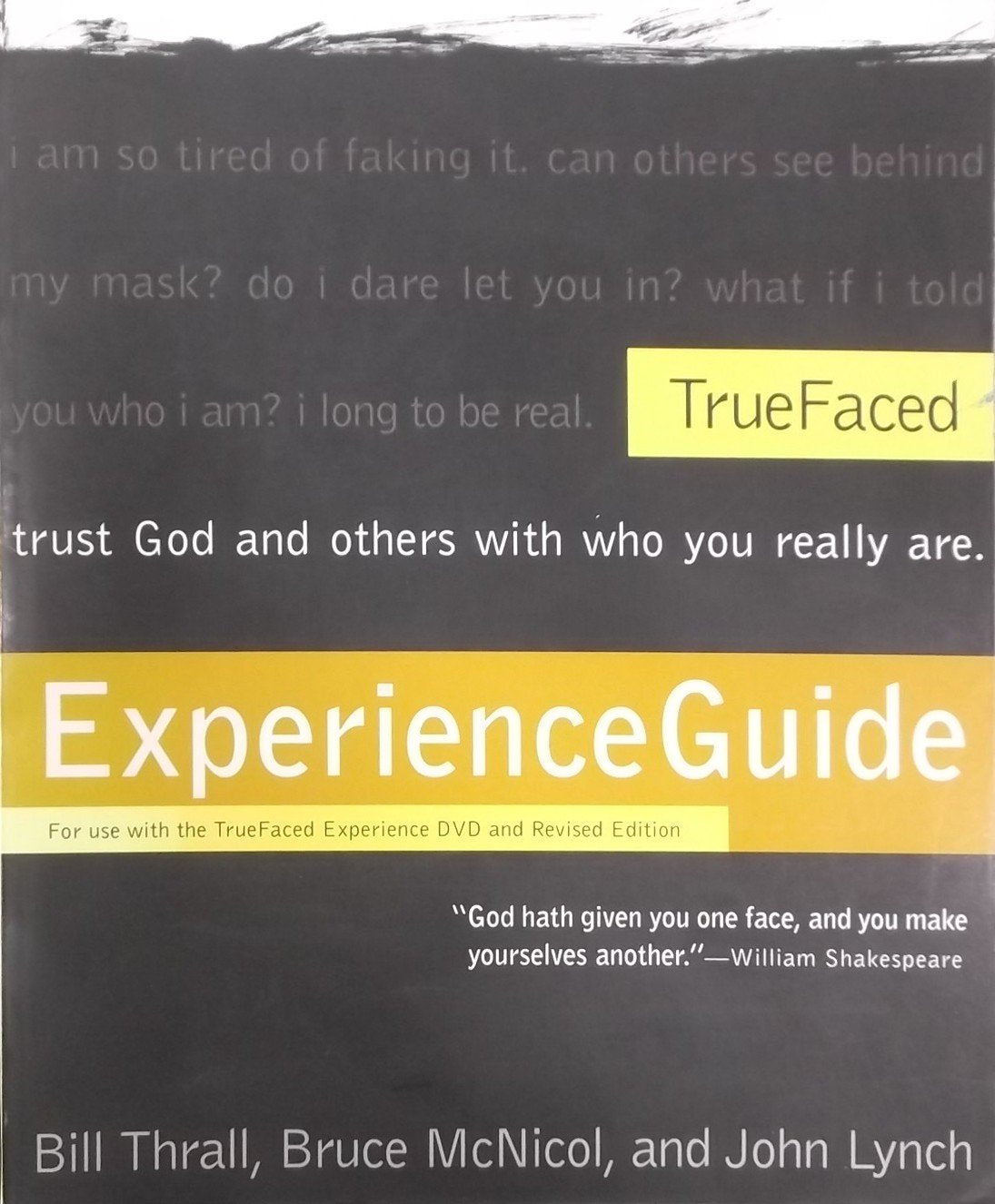 TrueFaced: Experience Guide, for use with TrueFaced ExperienceDVD and the Revised Editon