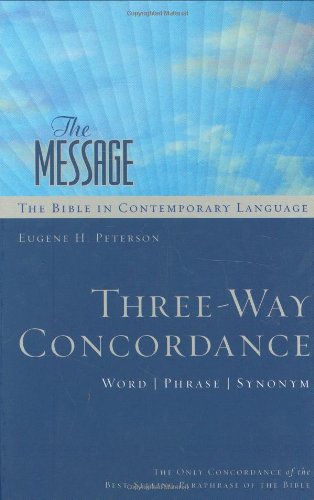 The Message Three-way Concordance: Word , Phrase, Synonym