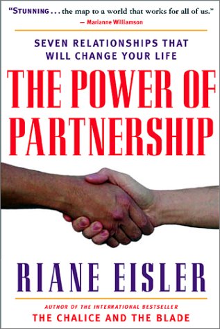 The Power of Partnership: The Seven Relationships that Will Change Your Life