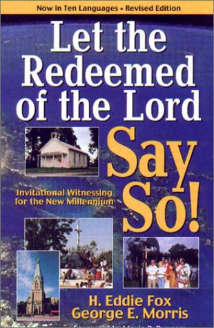 Let the Redeemed of the Lord Say So!