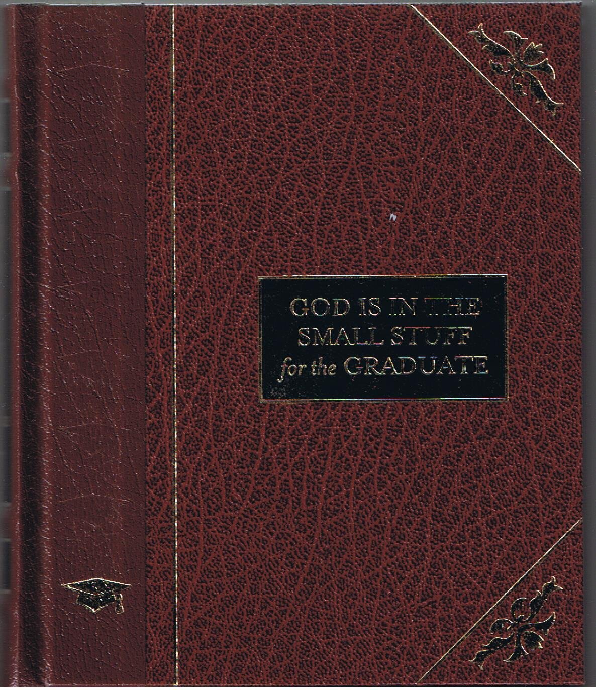 God Is in the Small Stuff for the Graduate