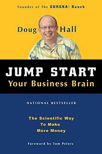 Jump Start Your Business Brain: The Scientific Way To Make More Money