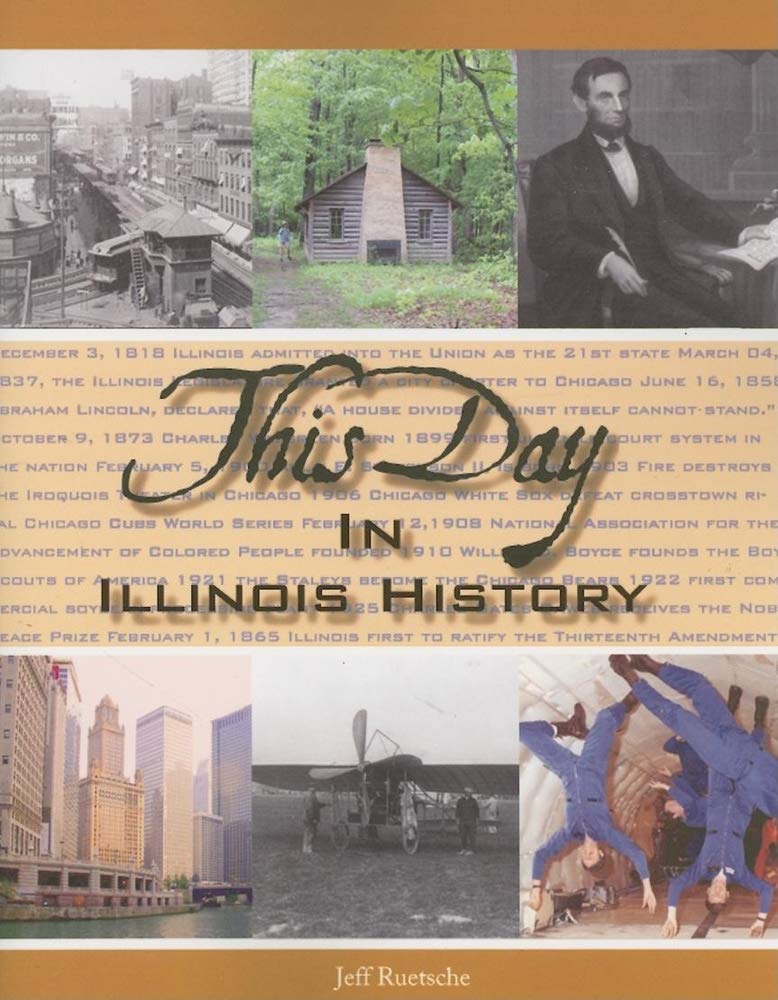 This Day in Illinois History (This Day in History)