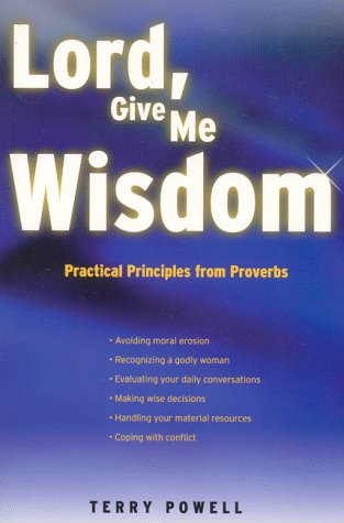 Lord, Give Me Wisdom