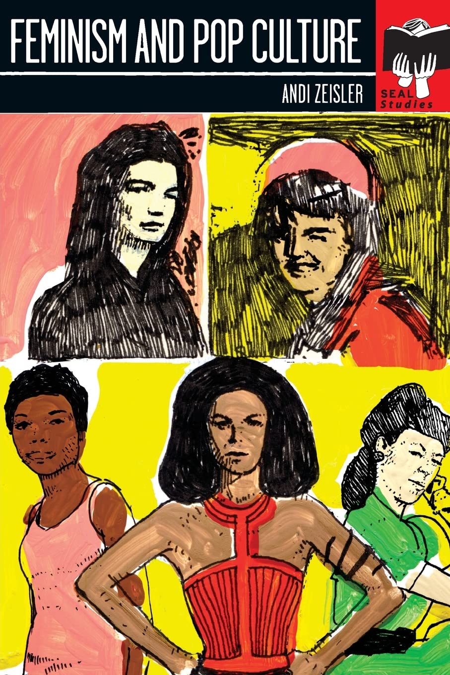 Feminism And Pop Culture (Seal Studies)