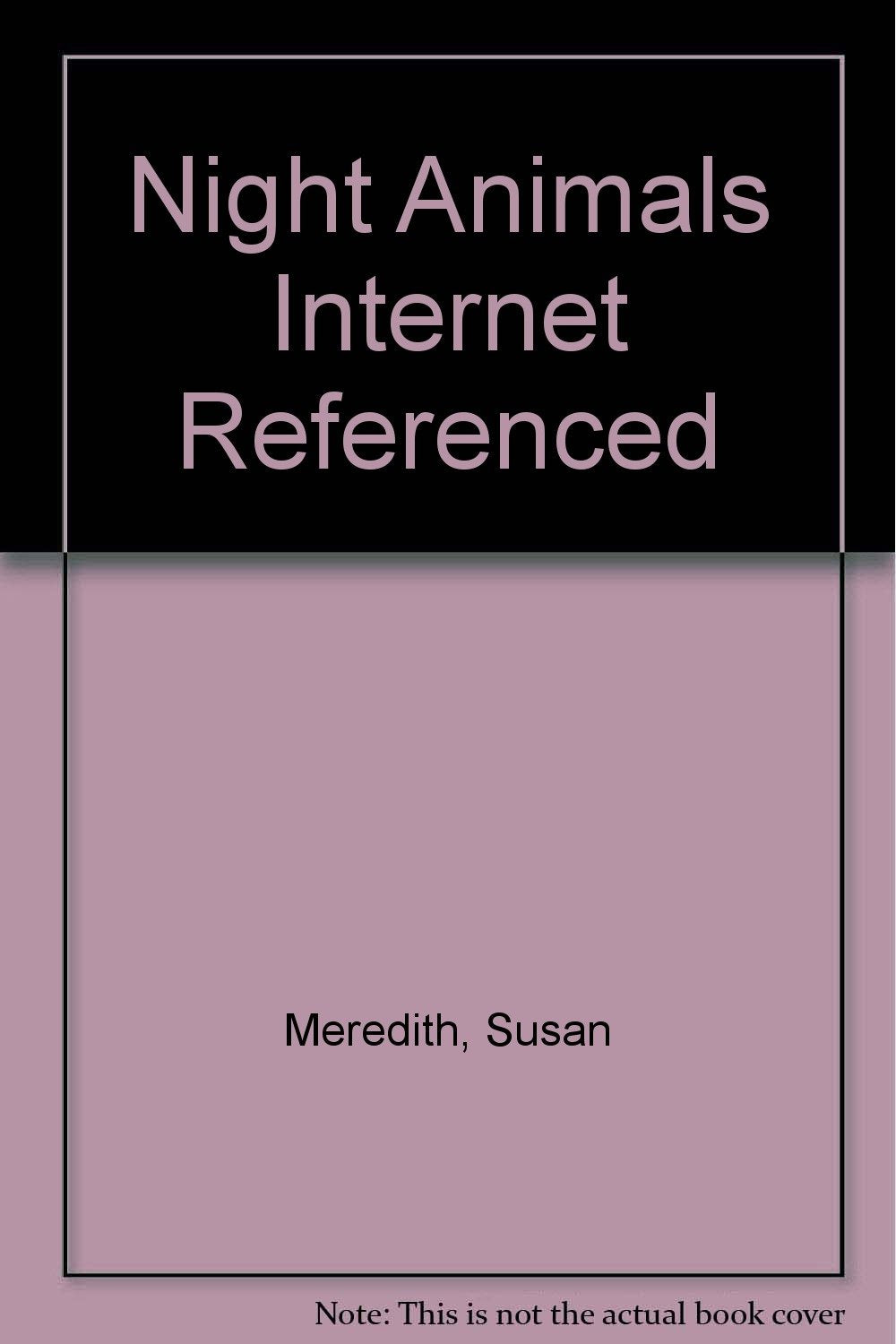 Night Animals Internet Referenced