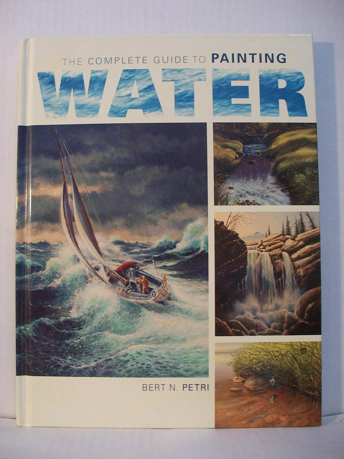 The Complete Guide To Painting Water