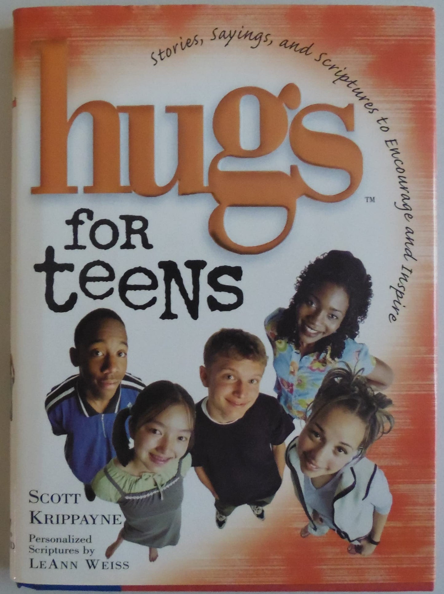 Hugs for Teens: Stories, Sayings, and Scriptures to Encourage and Inspire (Hugs Series)