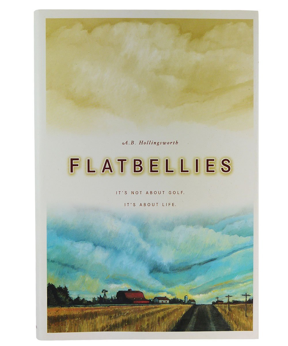 Flatbellies: It's Not About Golf, It's About Life