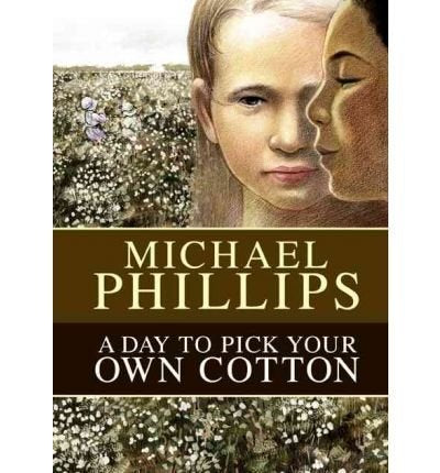A Day To Pick Your Own Cotton (Shenandoah Sisters #2) Large Print Edition