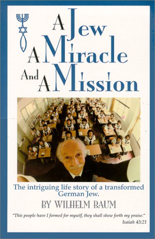 A Jew a Miracle and a Mission
