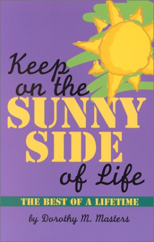 Keep on the Sunny Side of Life
