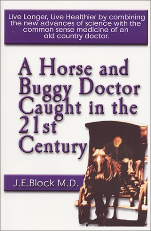 A Horse and Buggy Doctor Caught in the 21st Century