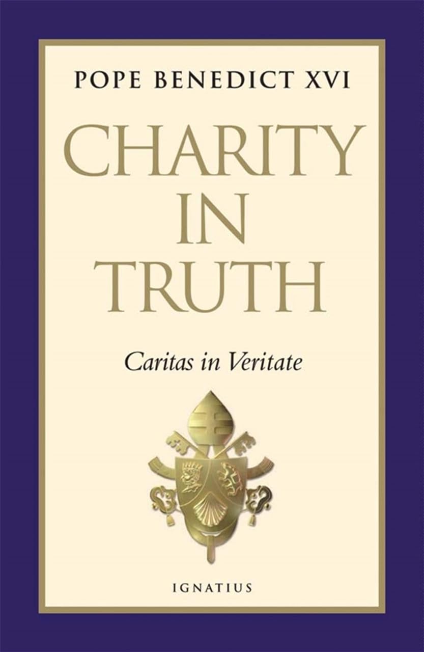 Charity in Truth: Caritas in Veritate