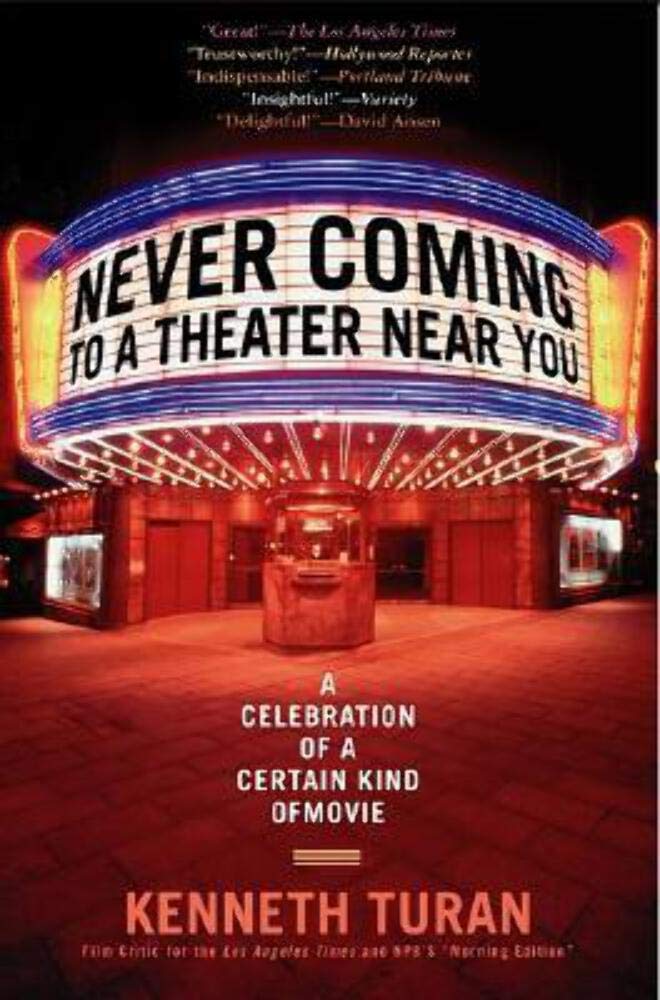 Never Coming to A Theater Near You