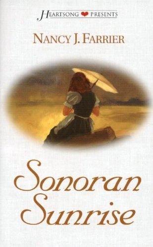 Sonoran Sunrise: Tucson, Book 1 (Heartsong Presents #415)