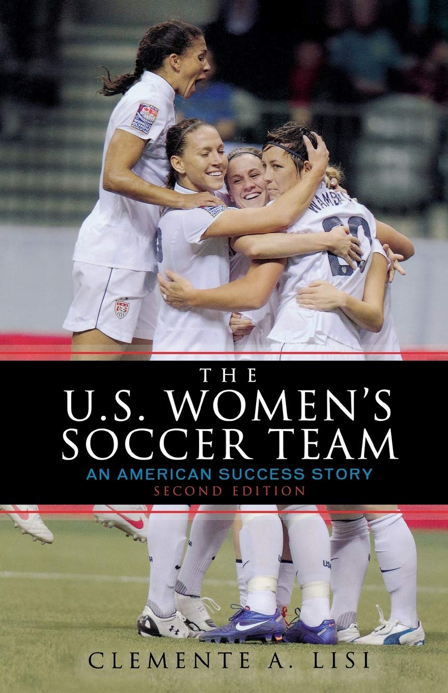 The U.S. Women's Soccer Team: An American Success Story