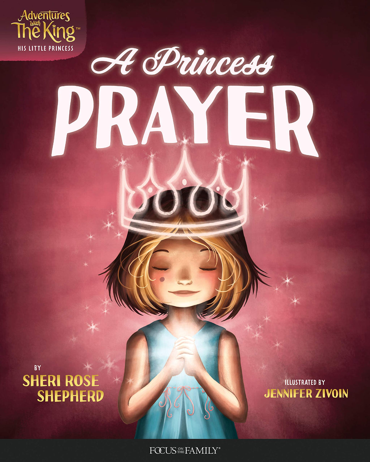 A Princess Prayer (Adventures with the King: His Little Princess)