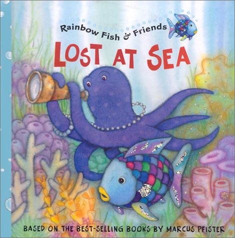 Lost at Sea (Rainbow Fish & Friends (Hardcover))