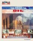 The Need for Oil (World in Conflict-The Middle East)
