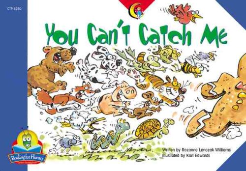 You Can't Catch Me (Fluency Readers)
