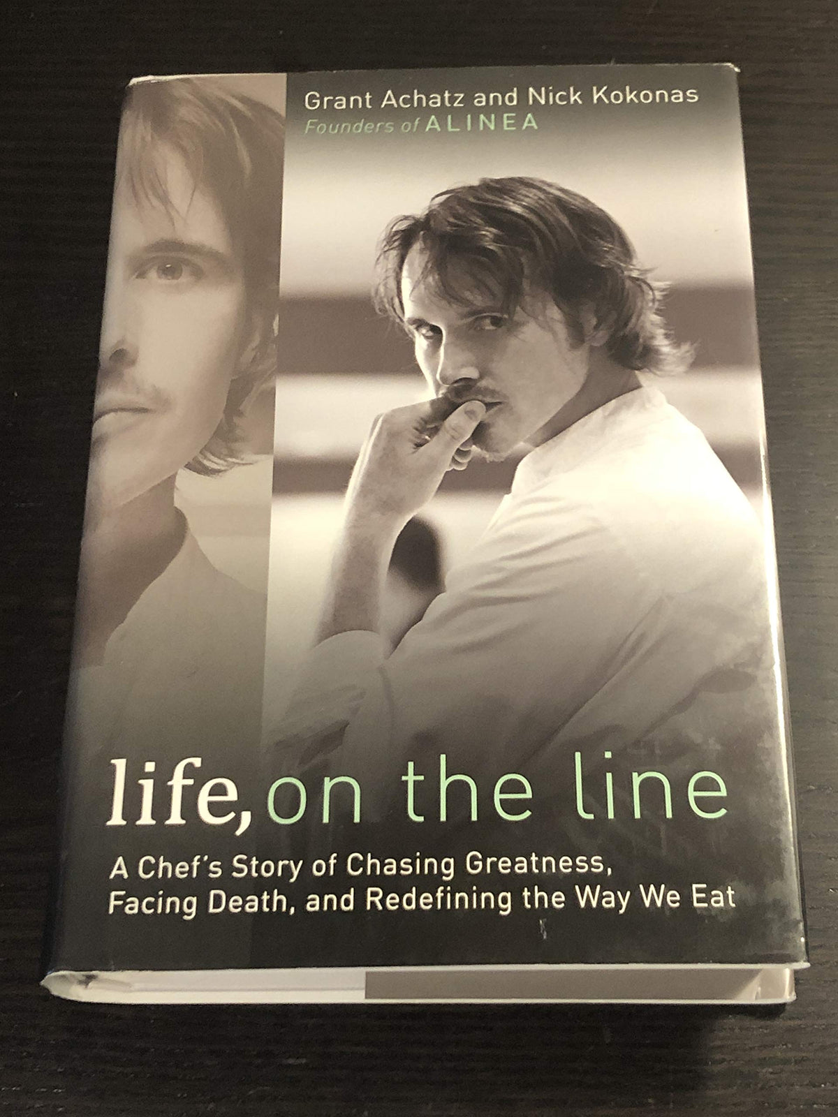 Life, on the Line: A Chef's Story of Chasing Greatness, Facing Death, and Redefining the Way We Eat