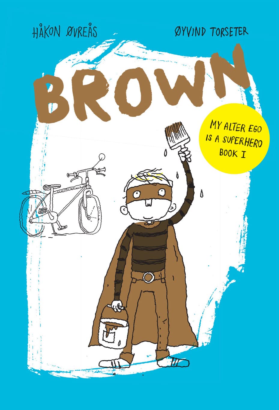 Brown (Volume 1) (My Alter Ego Is a Superhero, 1)