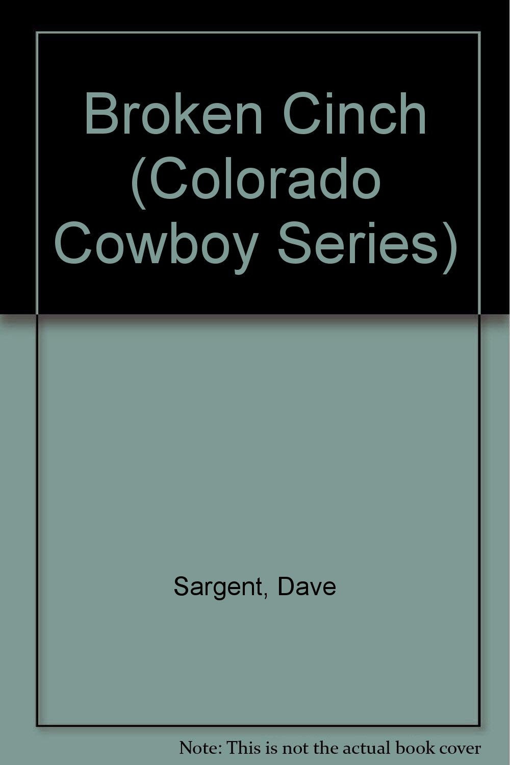 Broken Cinch (Colorado Cowboy Series)