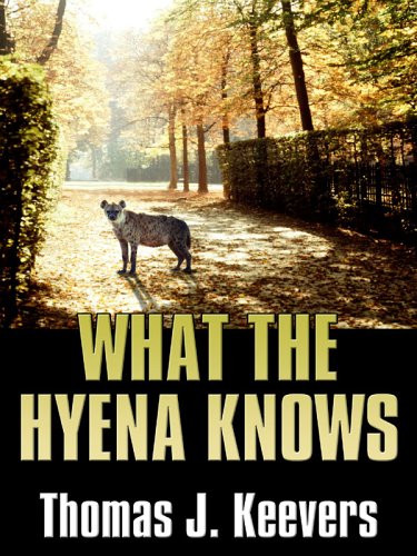 Five Star First Edition Mystery - What The Hyena Knows