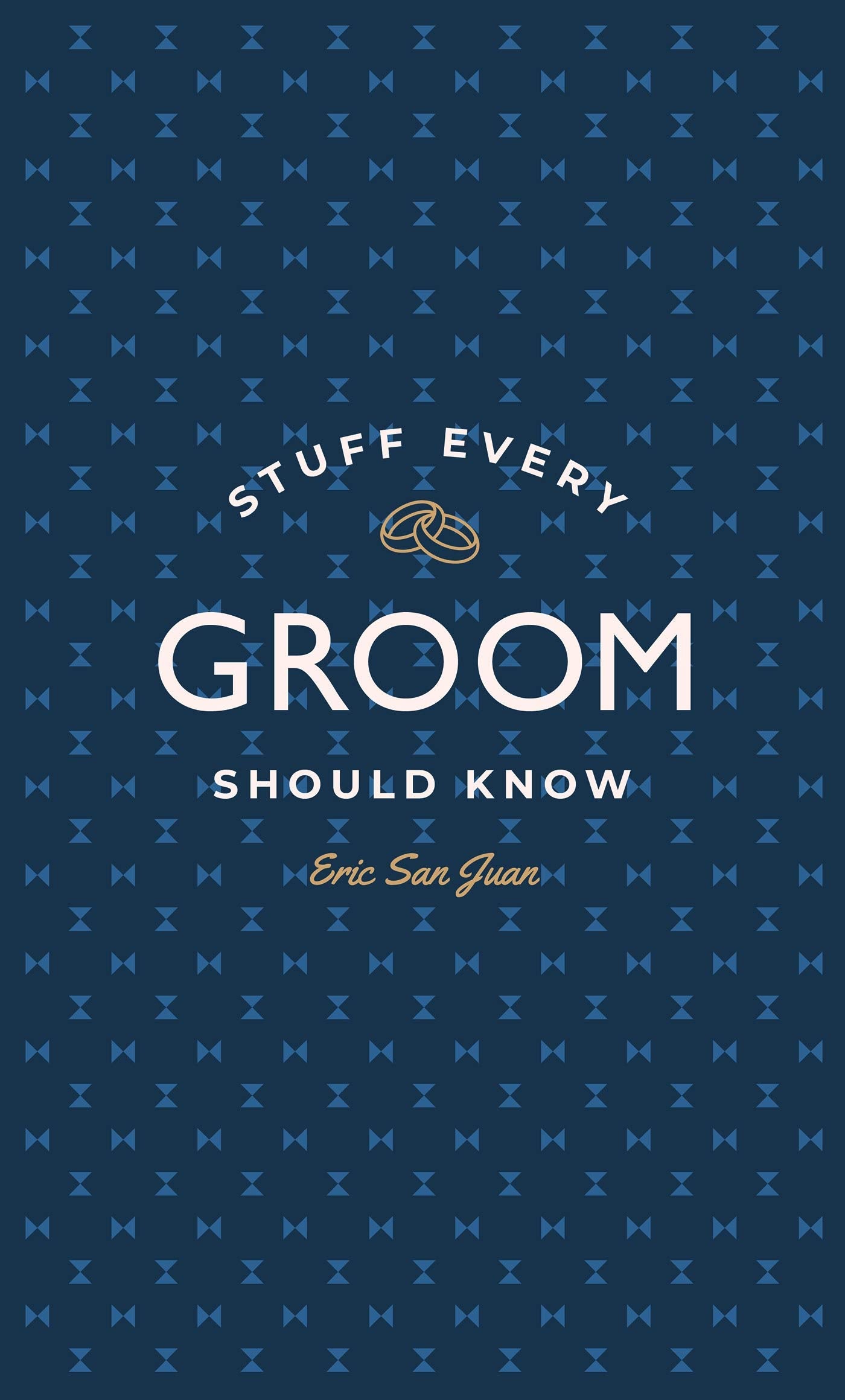 Stuff Every Groom Should Know (Stuff You Should Know)
