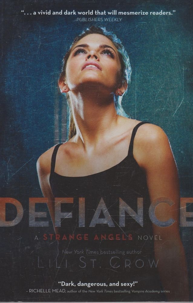 Defiance (Strange Angels, Book 4)