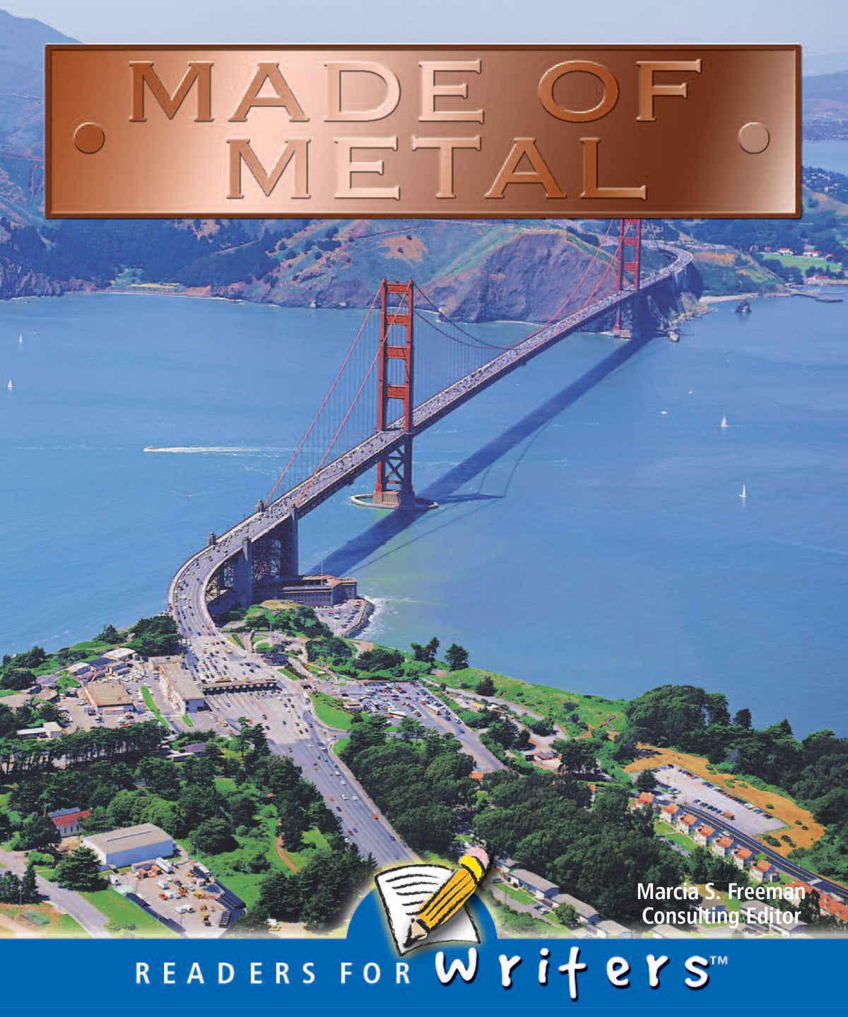 Rourke Educational Media Made of Metal (Readers For Writers - Fluent)