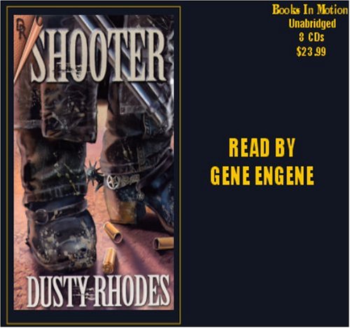 Shooter by Dusty Rhodes from Books In Motion.com
