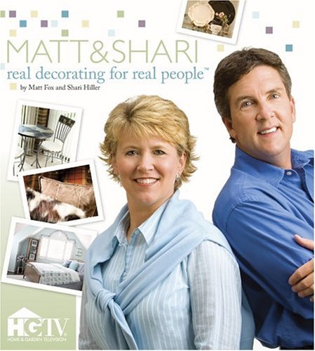 Matt & Shari: Real Decorating For Real People