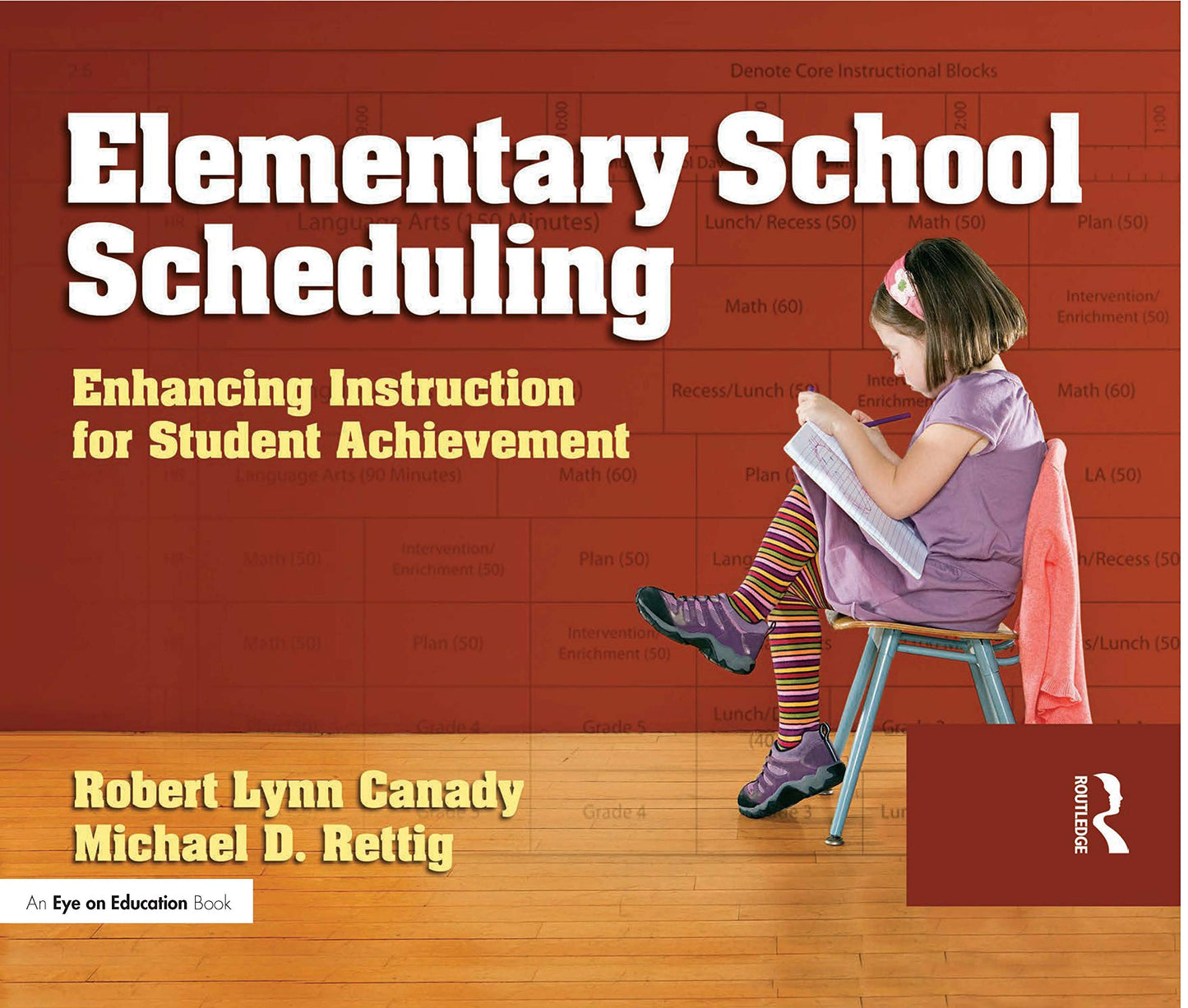 Elementary School Scheduling: Enhacing Instruction for Student Achievement