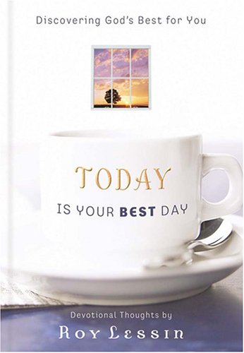 Today Is Your Best Day