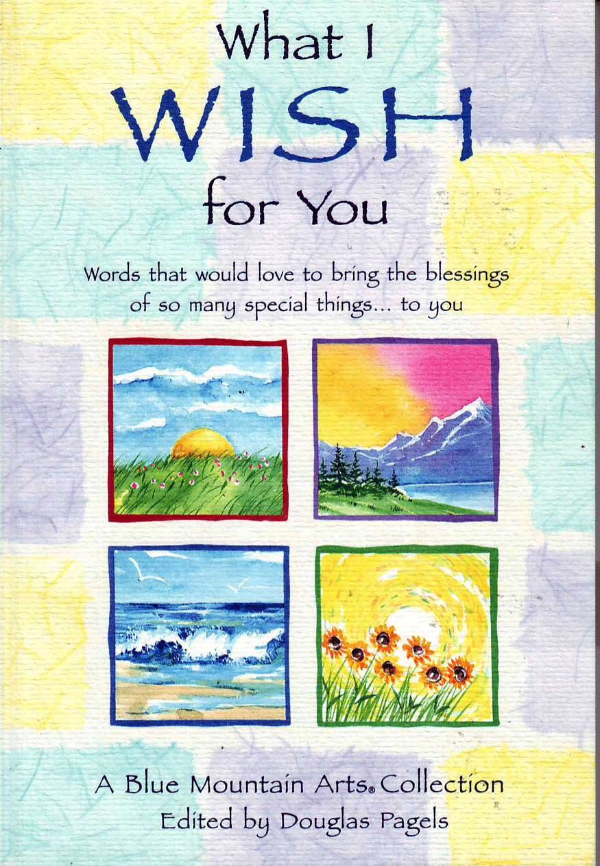 What I Wish For You