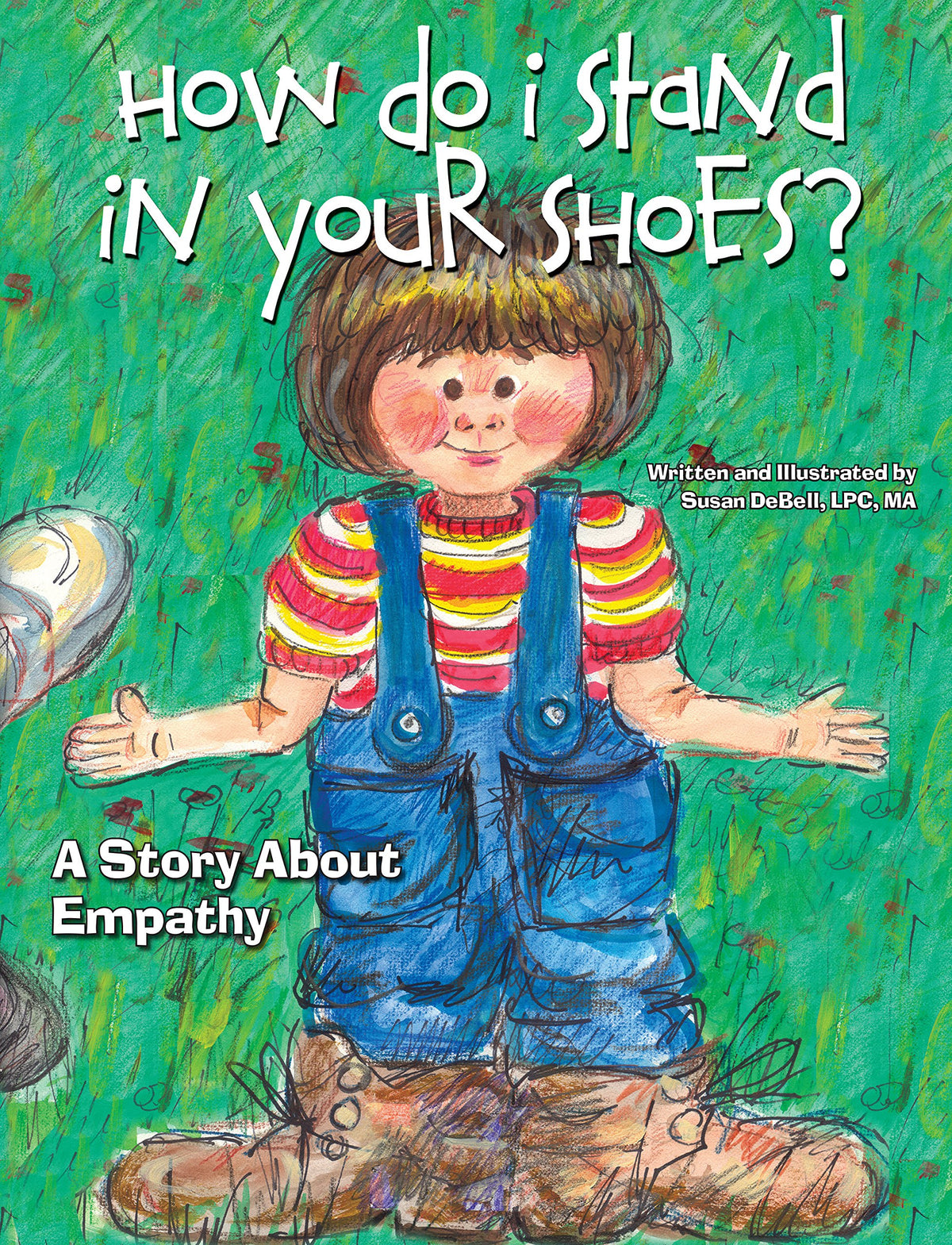 How Do I Stand In Your Shoes?