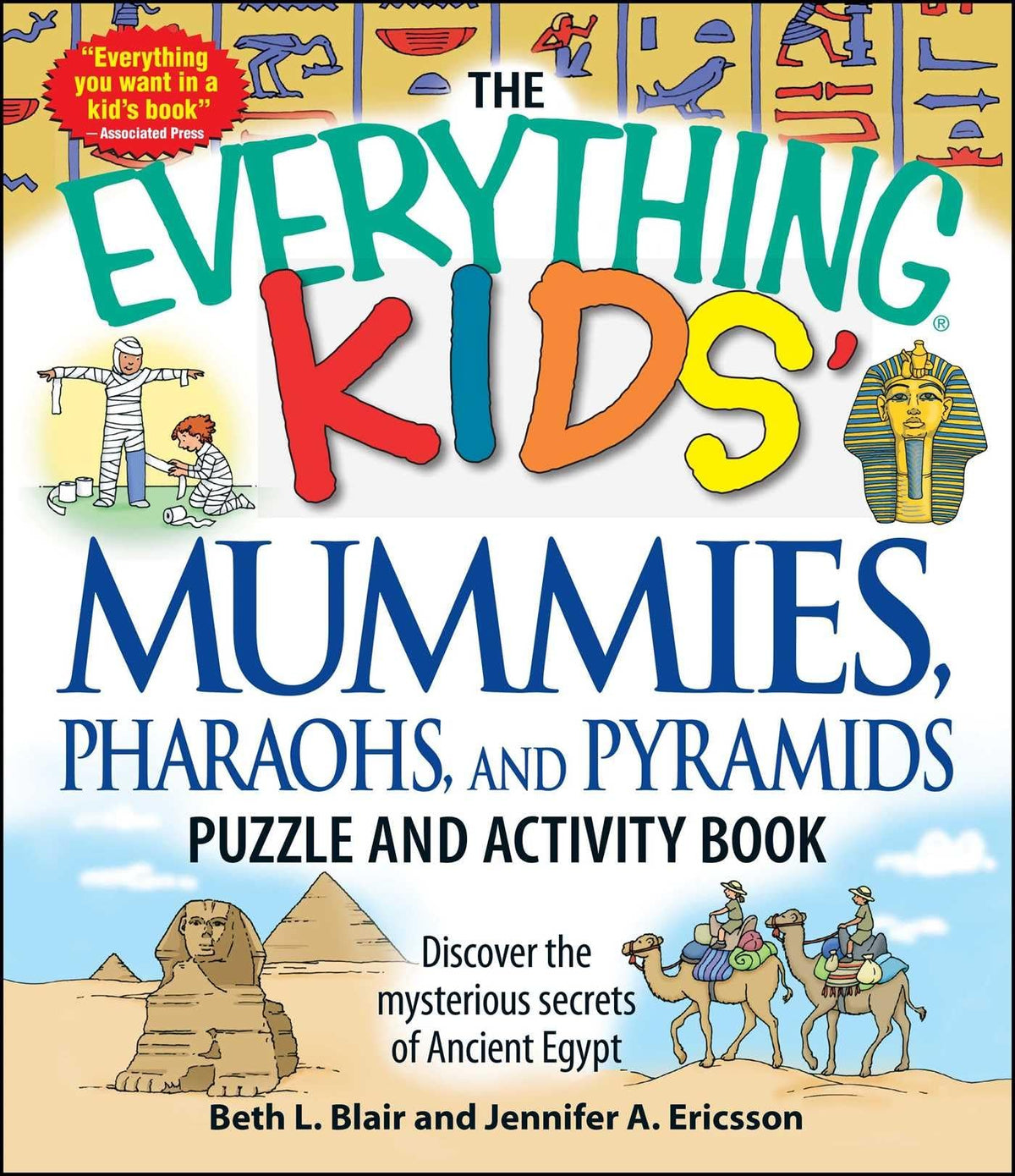 The Everything Kids' Mummies, Pharaohs, and Pyramids Puzzle and Activity Book: Discover the mysterious secrets of Ancient Egypt (Everything® Kids Series)