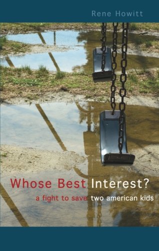 Whose Best Interest: A Fight to Save Two American Kids