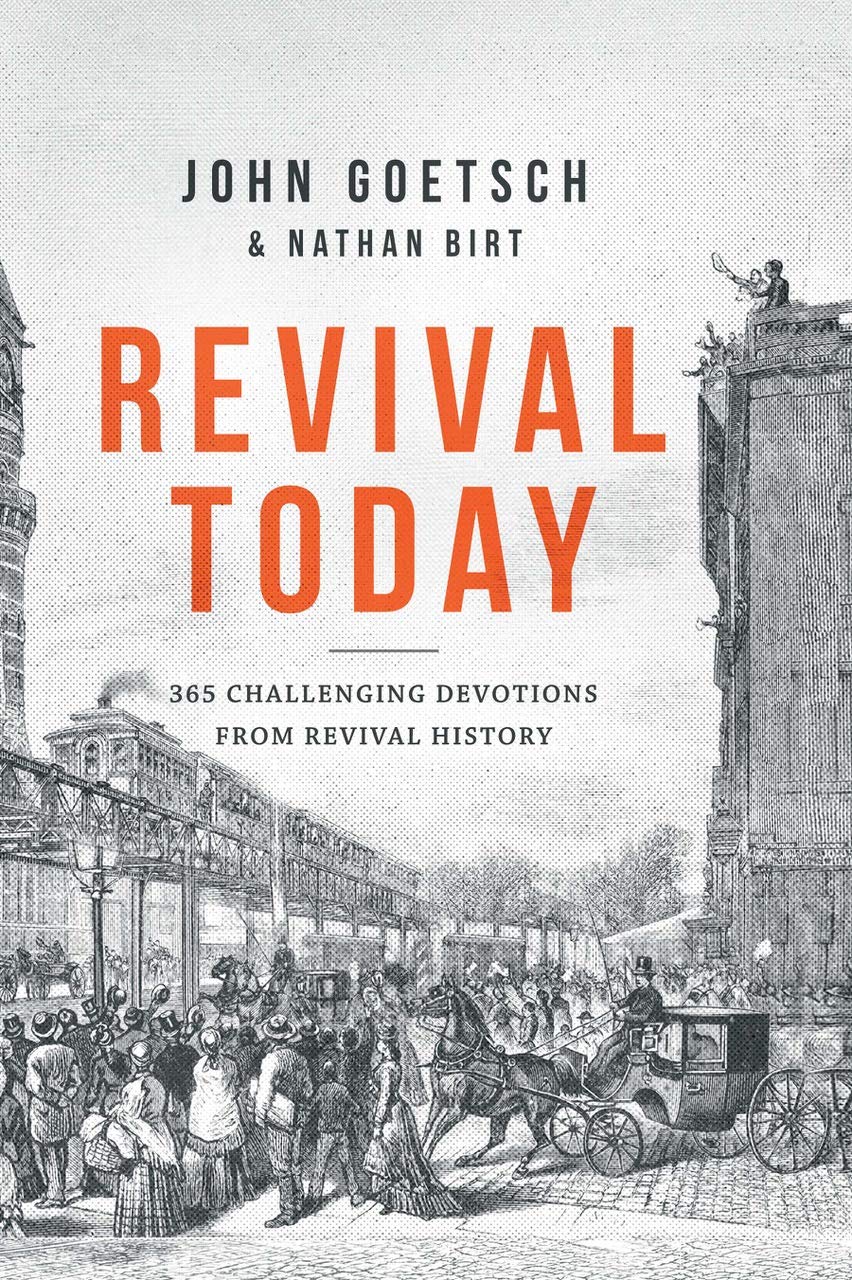 Revival Today: 365 Challenging Devotions from Revival History