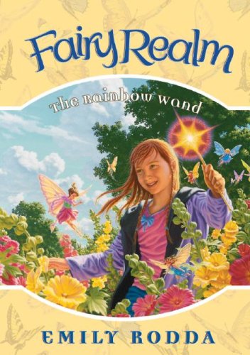 The Rainbow Wand (Fairy Realm, 10)